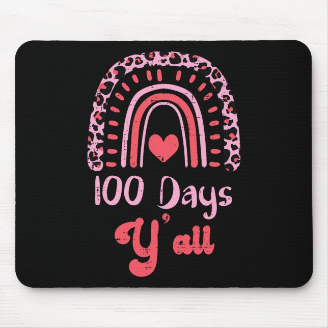 Leopard Rainbow 100 Days Yall 100th Day School Tea Mouse Pad (Front)