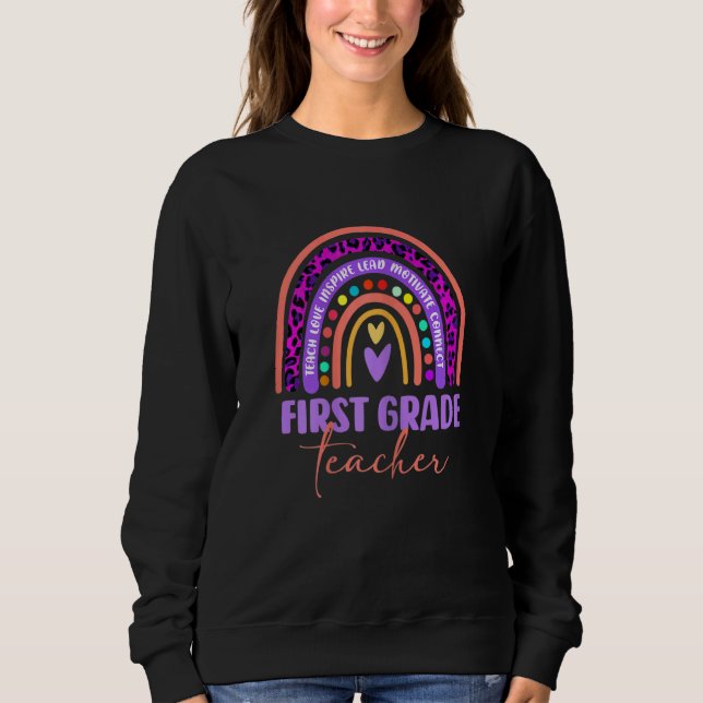 Leopard Rainbow 1st Grade First Teacher First Day  Sweatshirt (Front)
