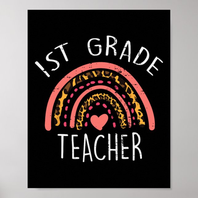 Leopard Rainbow 1st Grade Teacher First Day Of Sch Poster (Front)