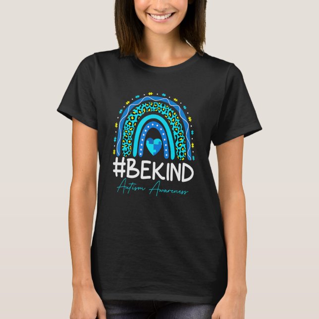 Leopard Rainbow Be Kind Autism Awareness Support W T-Shirt (Front)