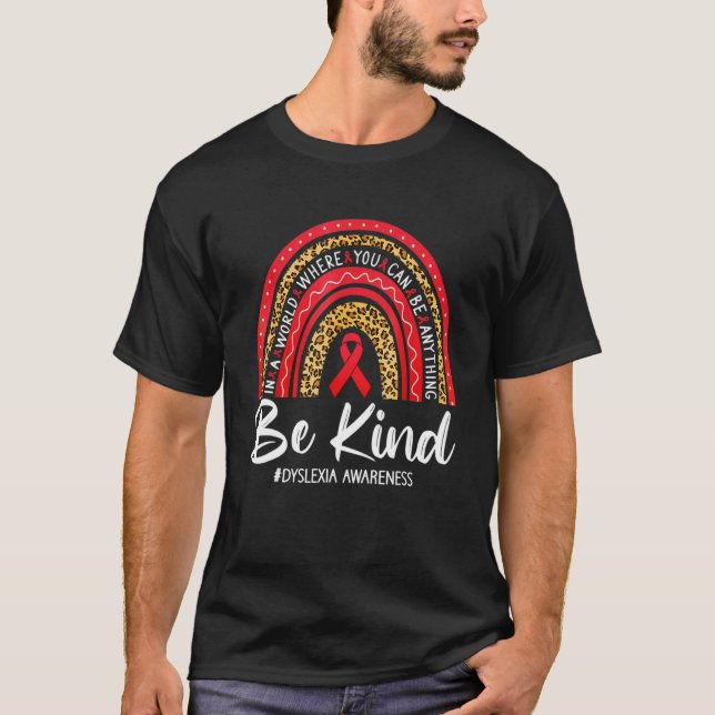 Leopard Rainbow Be Kind Red Ribbon Dyslexia Awaren T-Shirt (Front)