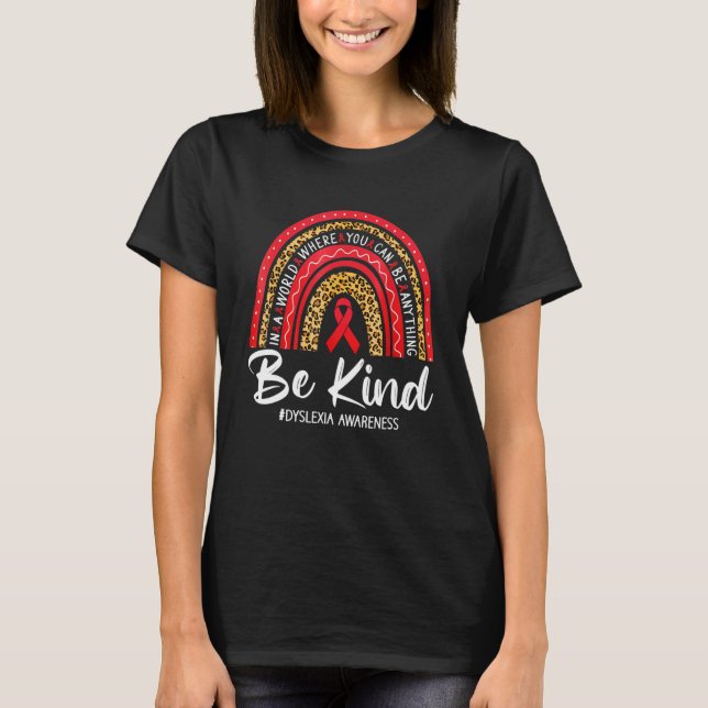 Leopard Rainbow Be Kind Red Ribbon Dyslexia Awaren T-Shirt (Front)