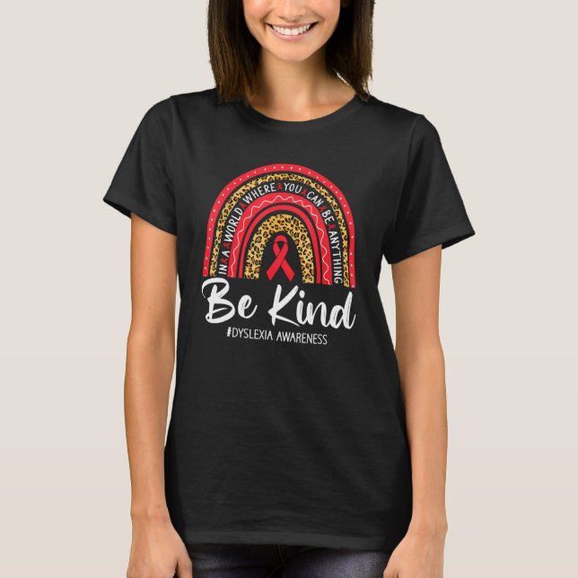 Leopard Rainbow Be Kind Red Ribbon Dyslexia Awaren T-Shirt (Front)