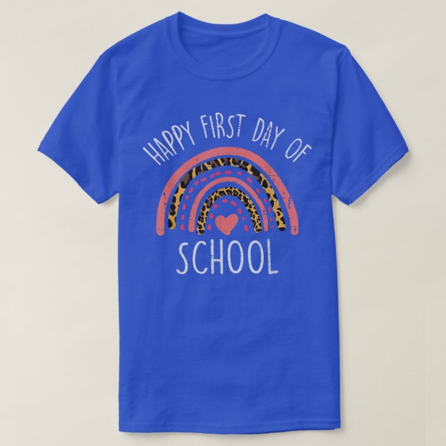Leopard Rainbow Happy First Day Of School Cute Tea T-Shirt (Design Front)