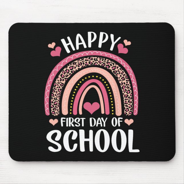 Leopard Rainbow Happy First Day Of School Teacher  Mouse Pad (Front)