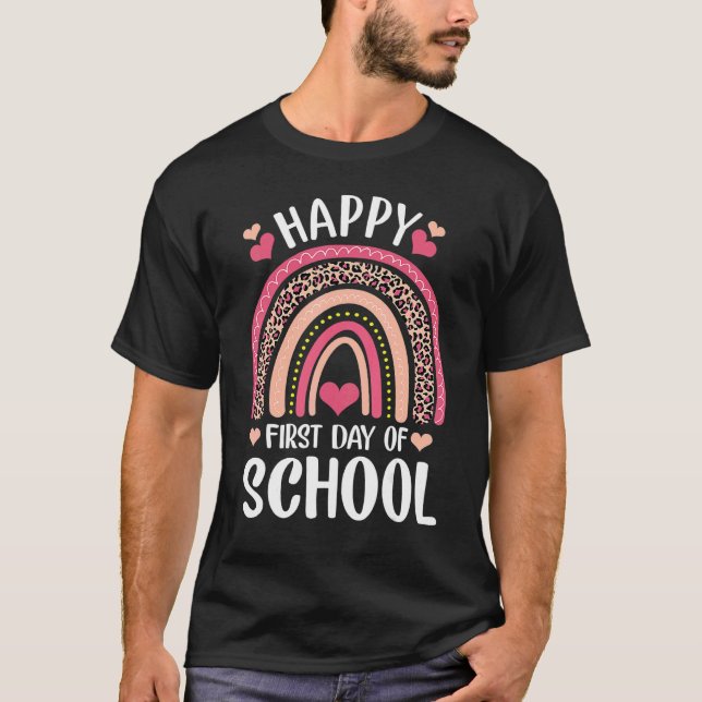 Leopard Rainbow Happy First Day Of School Teacher  T-Shirt (Front)