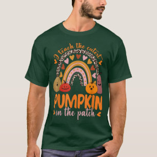 Leopard Rainbow I Teach The Cutest Pumpkins In The T-Shirt