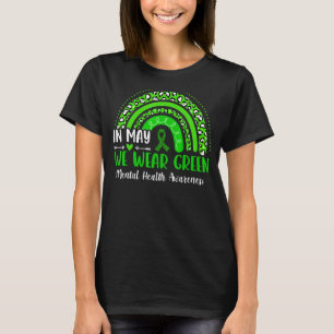 Leopard Rainbow In May We Wear Green Mental Health T-Shirt