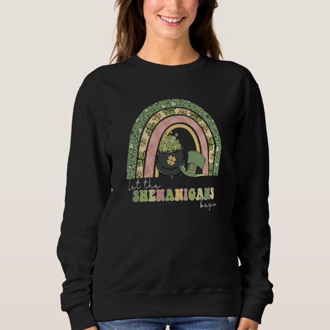 Leopard Rainbow Let The Shenanigans Begins St Patr Sweatshirt (Front)