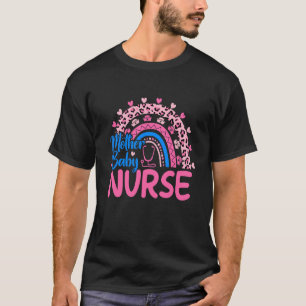 Leopard Rainbow Mother Baby Nurse Week Nursing Nur T-Shirt