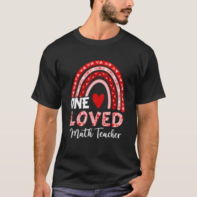Leopard Rainbow One Loved Math Teacher Valentines  T-Shirt (Front)