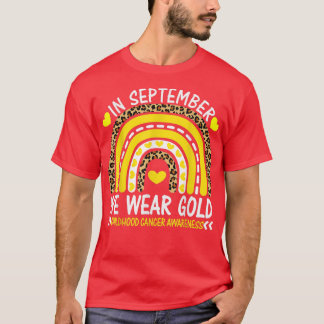 Leopard Rainbow September We Wear Gold Childhood C T-Shirt