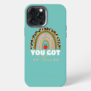 Leopard Rainbow You Got This For Teacher Testing iPhone 13 Pro Max Case