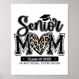 Leopard Senior Mum Cl Of 2025 Funny Mum Graduation Poster