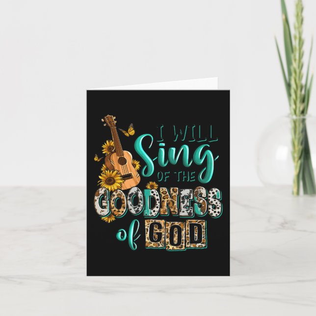 Leopard Sunflower Christian I Will Sing Of Goodnes Card (Front)