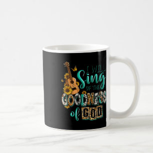Leopard Sunflower Christian I Will Sing Of Goodnes Coffee Mug