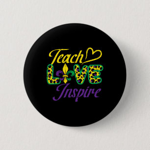 Leopard Teach Love Inspire Mardi Gras Teacher  6 Cm Round Badge