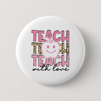 Leopard Teacher Appreciation Teach With Love Teach 6 Cm Round Badge
