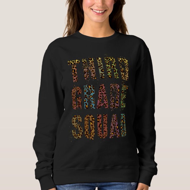 Leopard Third Grade Squad Teacher Hello 3rd Gr Vin Sweatshirt (Front)