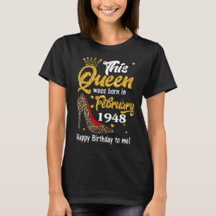Leopard This Queen Was Born In February 1948 75th T-Shirt