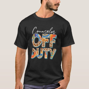 Leopard Tie Dye Counsellor Off Duty Last Day Of Sc T-Shirt