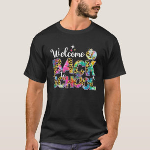 Leopard Tie Dye Welcome Back To School Teacher Stu T-Shirt