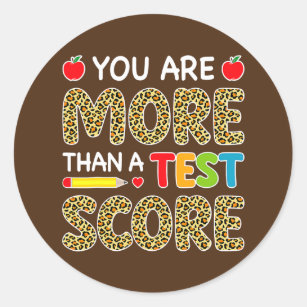 Leopard You Are More Than A Test Score Teacher Classic Round Sticker