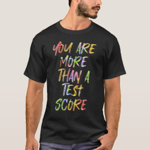 Leopard You Are More Than A Test Score Teacher Tes T-Shirt
