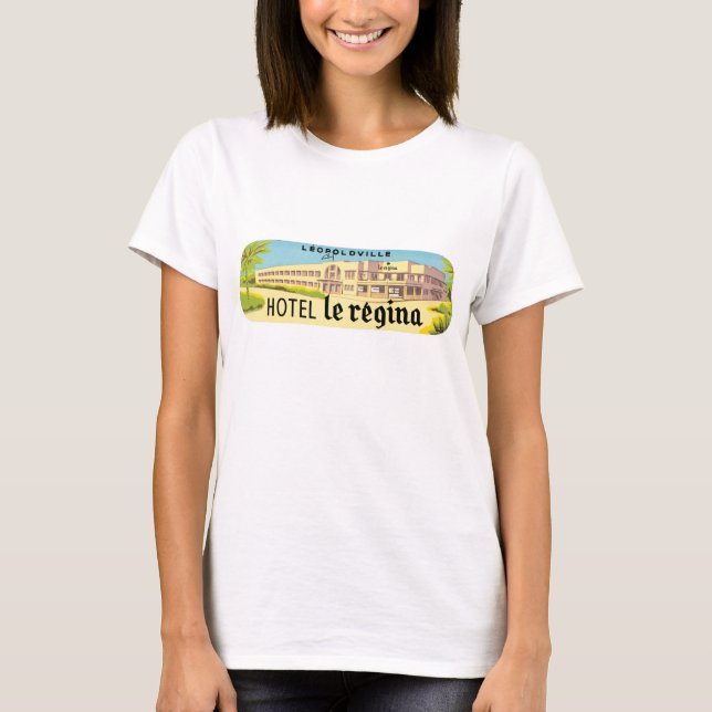 Leopoldville Hotel Le Regina T-Shirt (Front)