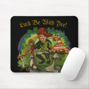 Leprachaun Luck be With Yee!  Mouse Pad