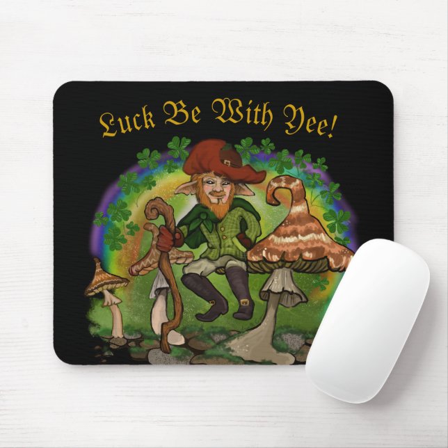 Leprachaun Luck be With Yee!  Mouse Pad (With Mouse)