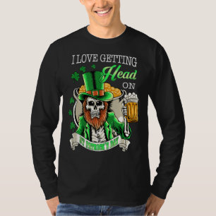 Leprechaun I Love Getting Head On Beer St Patrick T-Shirt