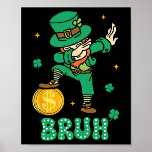 Leprechauns Dabbing St Patricks Day Bruh Teens Boy Poster