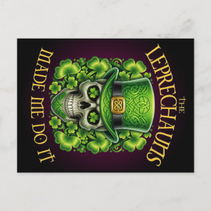 Leprechauns Made Me Do It Skull Shamrock Saint Pat Postcard