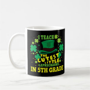 Leprechauns Teach Saint Patrick's Day 5th Grade Te Coffee Mug
