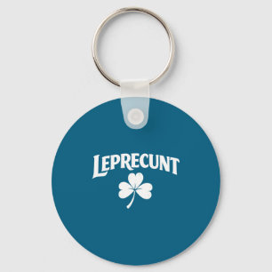 Leprecunt irish st patricks day funny shamrock key ring
