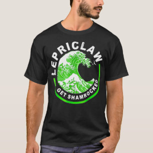 Lepriclaw Get Shamrocked Drinking St Patricks T-Shirt