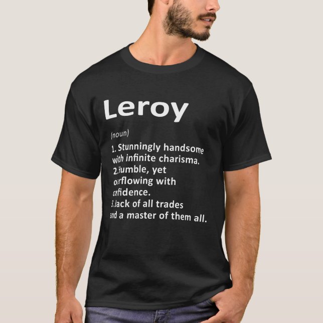 Leroy Definition Personalised Name Funny Birthday  T-Shirt (Front)