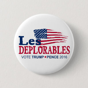 Les Deplorables - Trump Pence 2016 6 Cm Round Badge