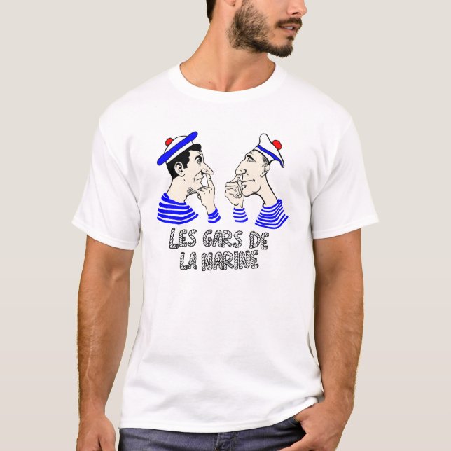 LES GARS DE LA NARINE ! - humour marin décalé T-Shirt (Front)