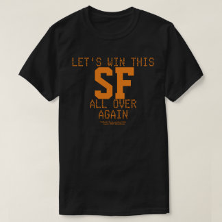 LE'S WIN THIS ALL OVER AGAIN T-Shirt