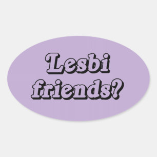 LESBI FRIENDS OVAL STICKER