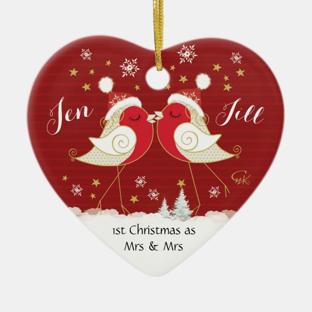 Lesbian, 1st Christmas as Mrs & Mrs, Robins Heart Ceramic Ornament (Front)