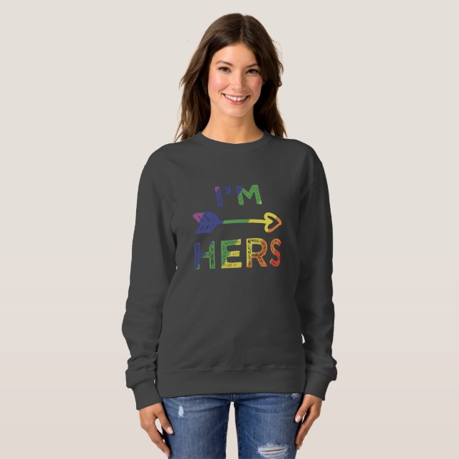 Lesbian Couples I'm Hers Matching LGBT Pride Sweatshirt (Front Full)