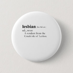LESBIAN (definition) 6 Cm Round Badge
