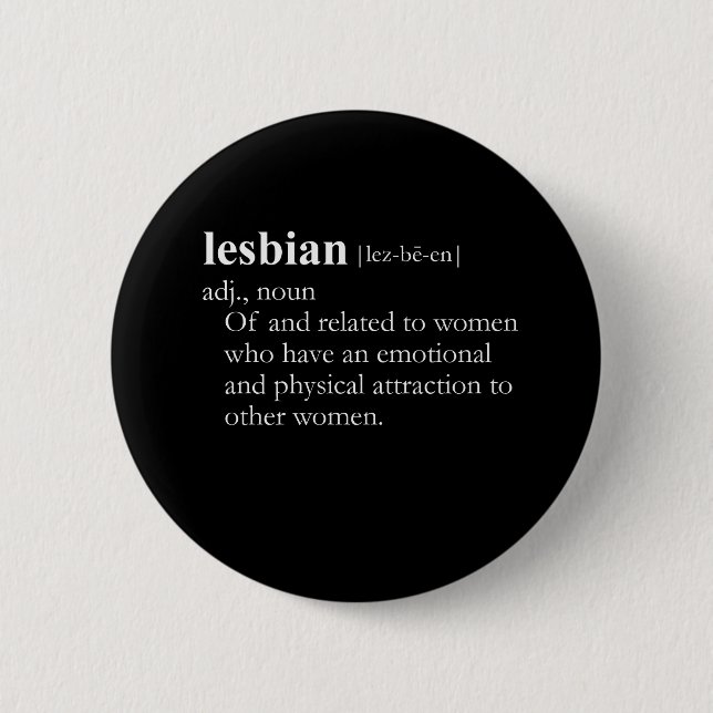 LESBIAN (definition) 6 Cm Round Badge (Front)