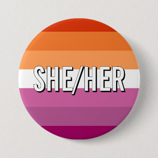 Lesbian LGBTQ Queer Pride Pronoun Button 