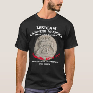 LESBIAN VAMPIRE NURSES TACOS & SANGRIA PUB T-Shirt