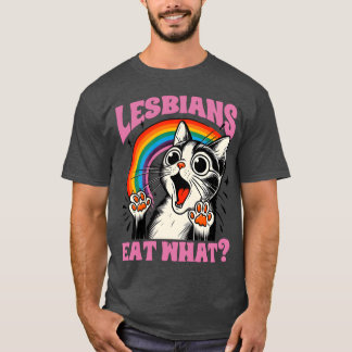 Lesbians Eat What Cat family T-Shirt