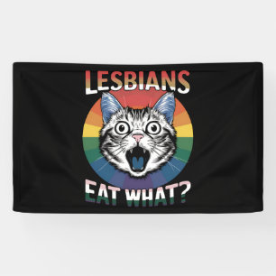 Lesbians Eat What Cat Humour LGBTQ Pride Flag Banner